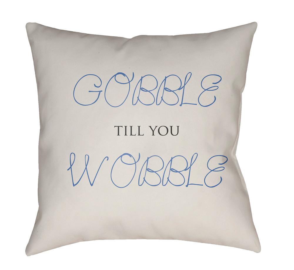 Livabliss - Gobble Till You Wobble 18inLx18inW Accent Pillow - GOBBLE005-1818 veiw 1