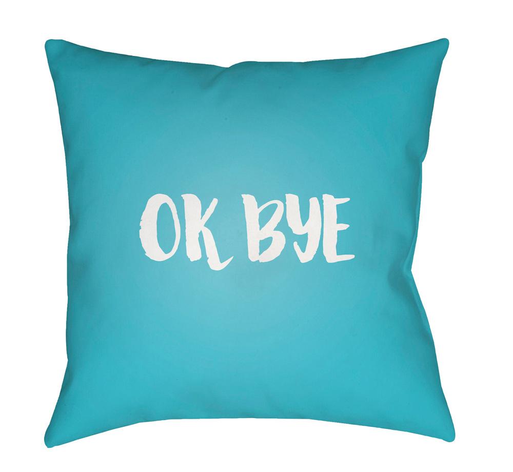 Livabliss - Ok Bye 18inLx18inW Accent Pillow - QTE057-1818 veiw 1