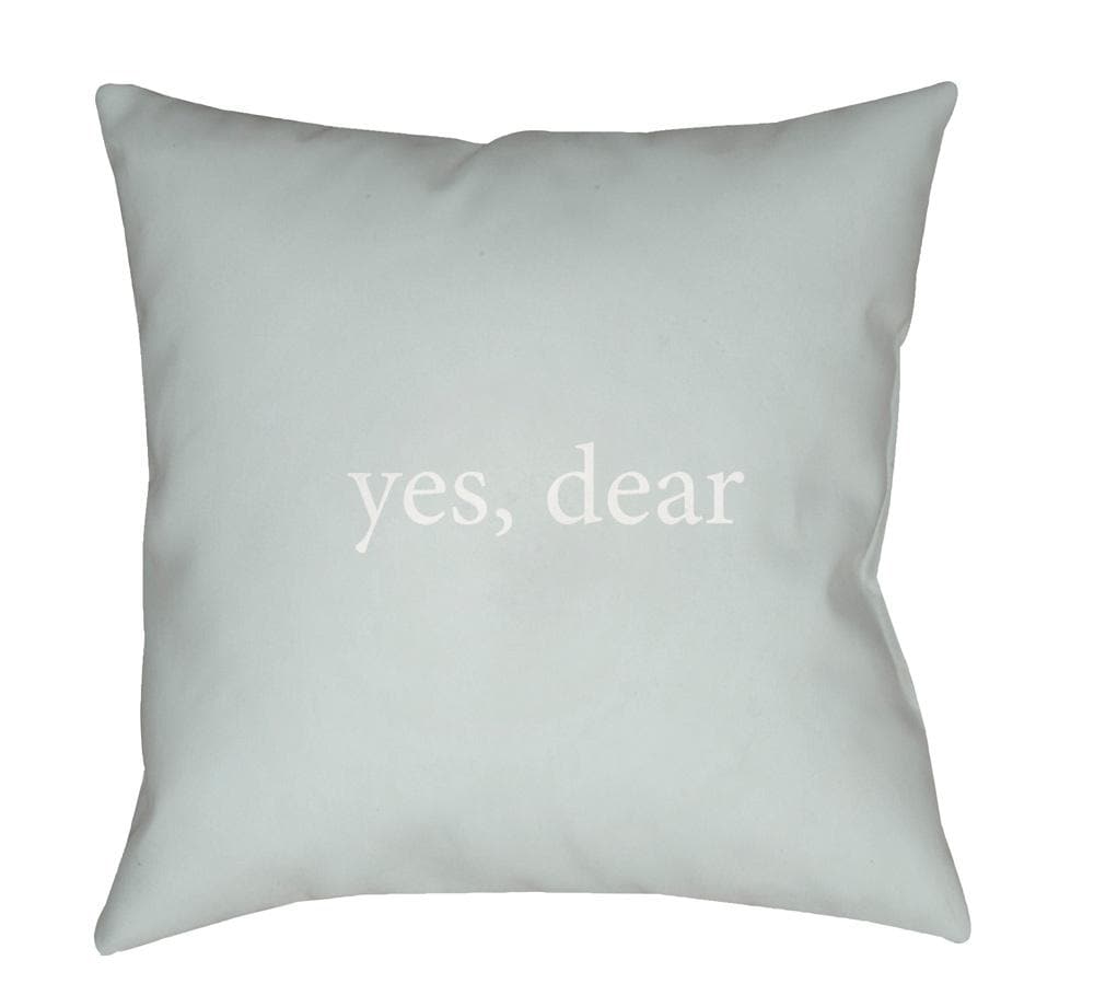 Livabliss - Yes, Dear 18inLx18inW Accent Pillow - QTE062-1818 veiw 1