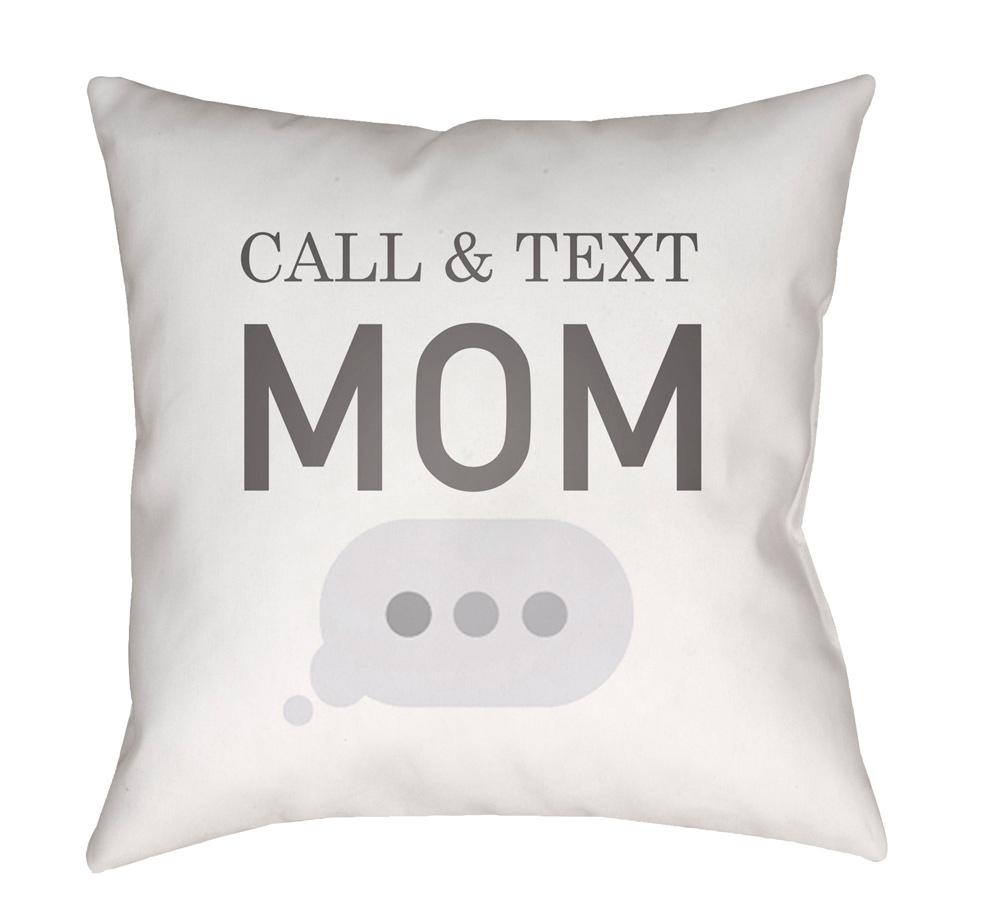 Livabliss - Call & Text 18inLx18inW Accent Pillow - WMOM022-1818 veiw 1